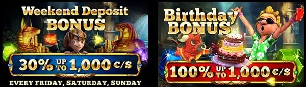 Weekend Deposit Bonus and Birthday Bonus